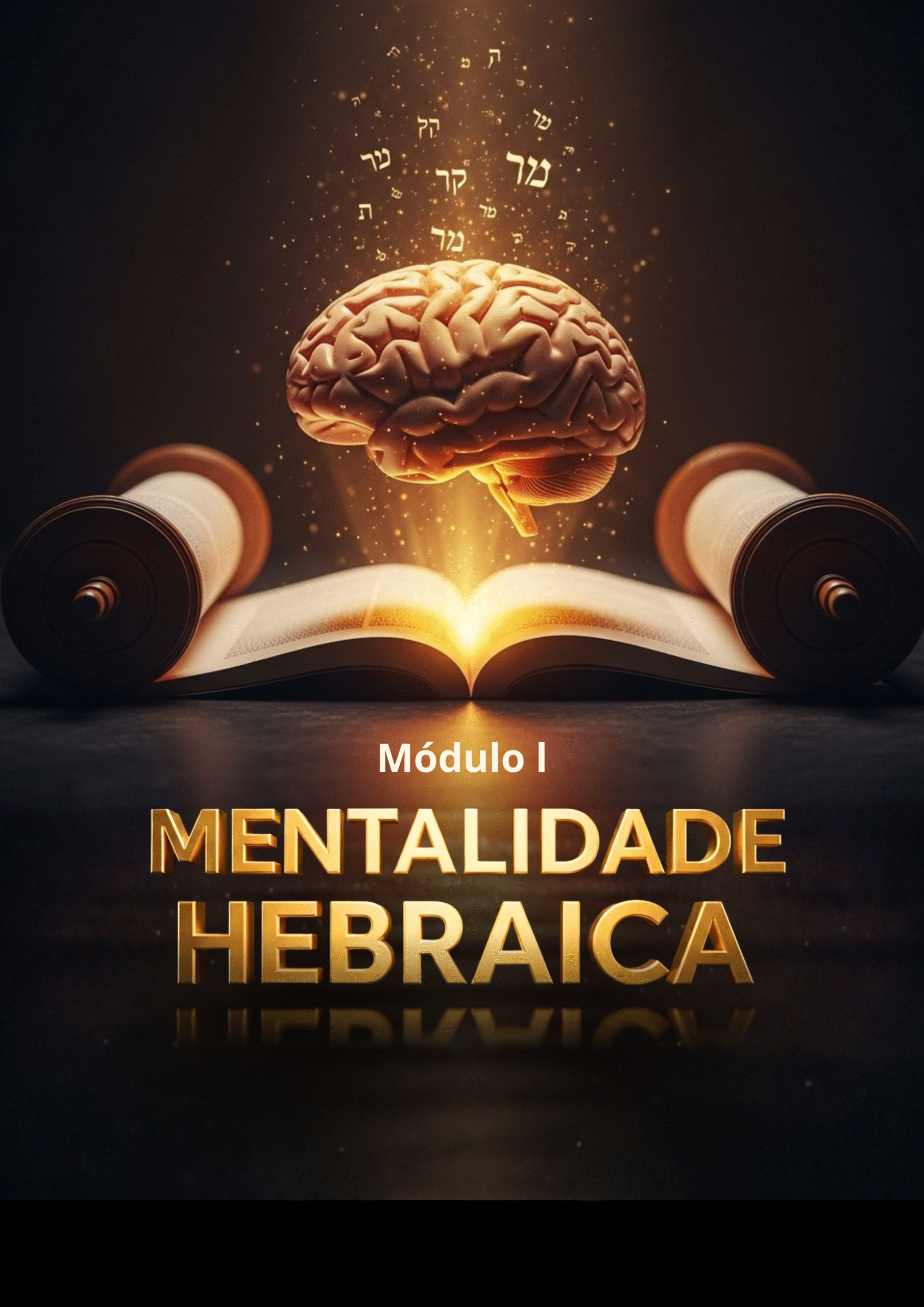 Módulo 1 — Mentalidade Hebraica