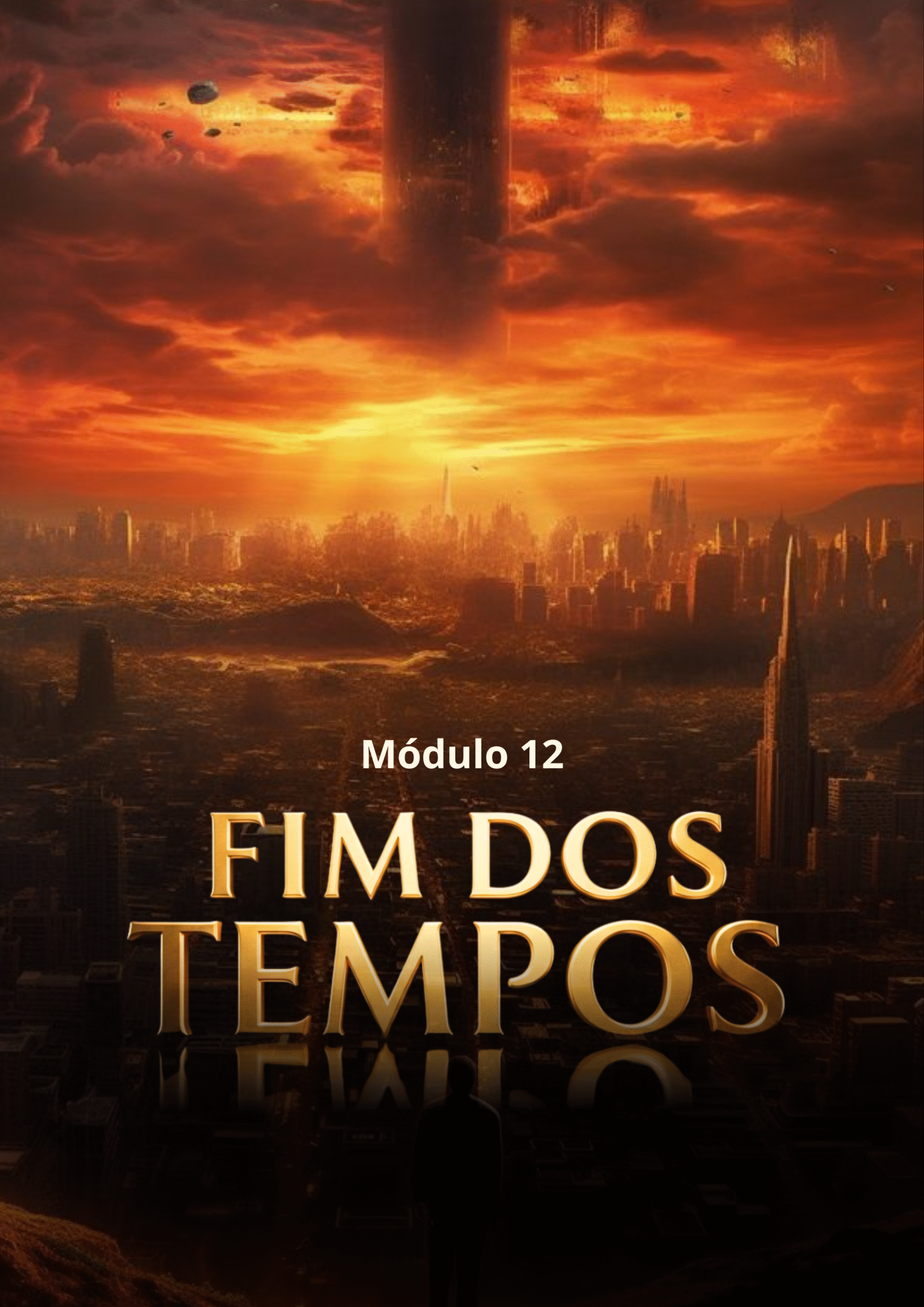 Módulo 12 - Fim dos Tempos