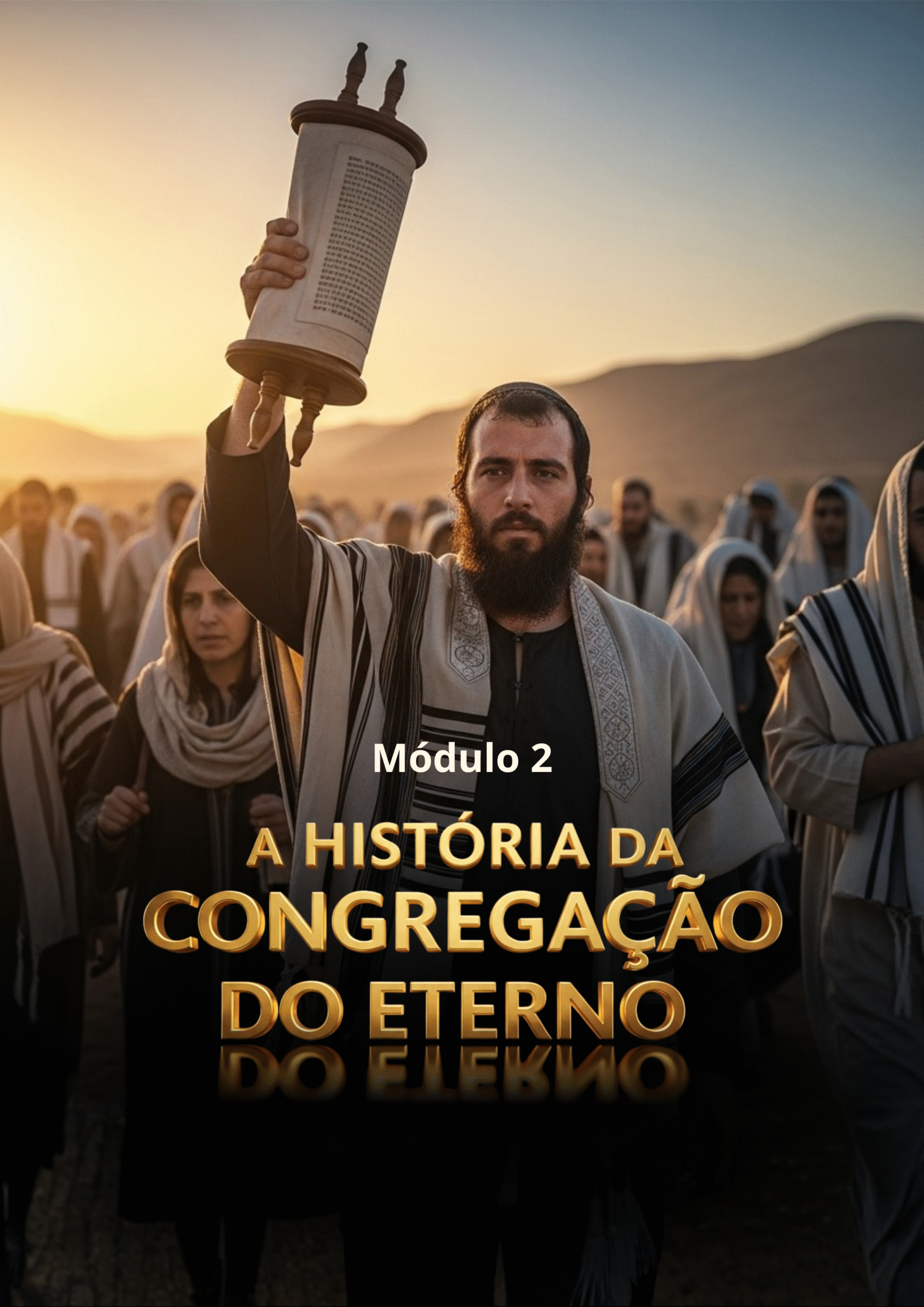 Módulo 2 - A História da Congregação do Eter