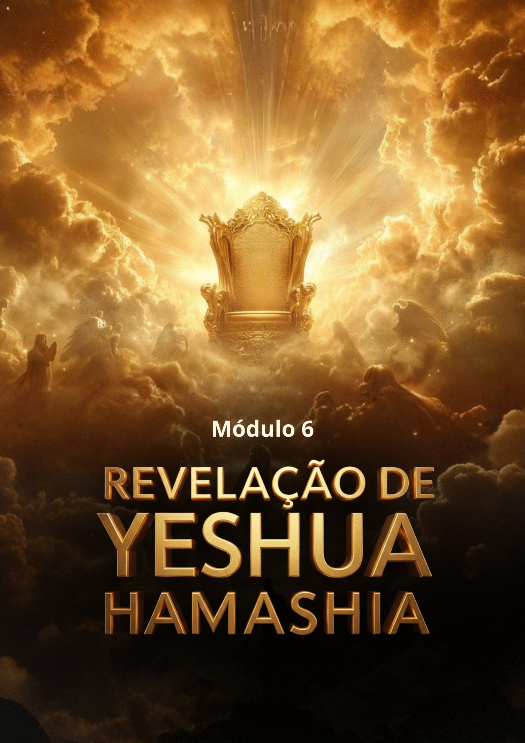 Módulo 6 - Revelação de Yeshua Hamashia