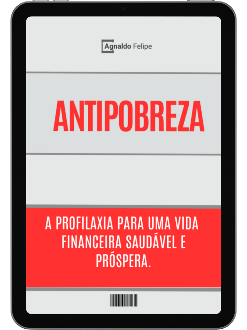Antipobreza - Aprofilaxia para uma vida financeira saudável e próspera